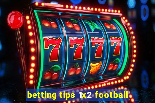 betting tips 1x2 football